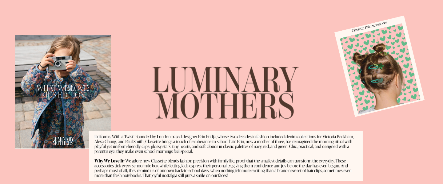 Luminary Mothers x Classette